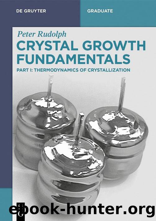 Rudolph P. Crystal Growth Fundamentals. Part I. Thermodynamics...2025 by Unknown