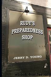 Rudy's Preparedness Shop by Jerry D. Young