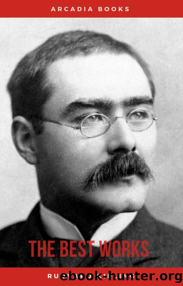 Rudyard Kipling by Rudyard Kipling