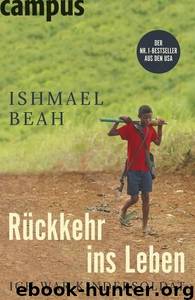 Rueckkehr ins Leben by Ishmael Beah