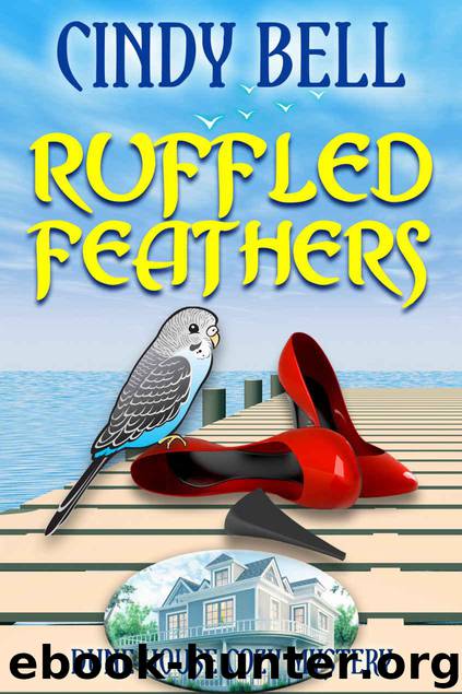 Ruffled Feathers (Dune House Cozy Mystery Book 7) by Bell Cindy