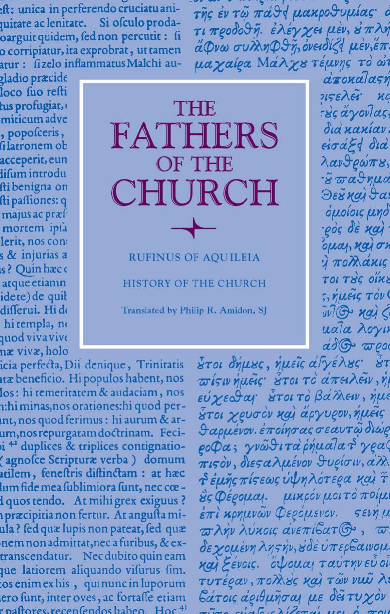 Rufinus of Aquileia: History of the Church by Rufus of Aquileia (Author) & Philip R. Amidon (Translator)