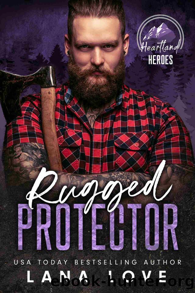 Rugged Protector: A BBW & Mountain Man Romance (Heartland Heroes: King Mountain Book 1) by Lana Love