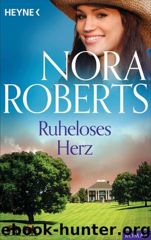 Ruheloses Herz by Nora Roberts