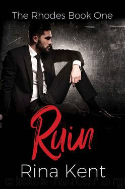 Ruin (The Rhodes Book 1) by Rina Kent
