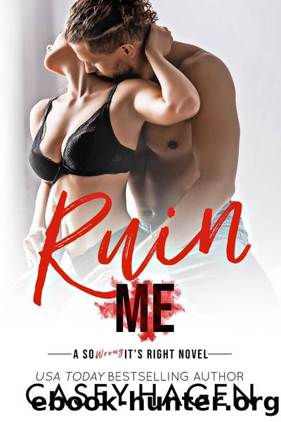 Ruin Me by Casey Hagen