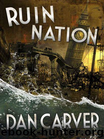 Ruin Nation (a post-apocalyptic fantasy thriller) by Dan Carver