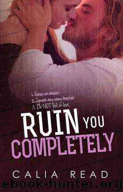 Ruin You Completely (Sloan Brothers #3) by Calia Read