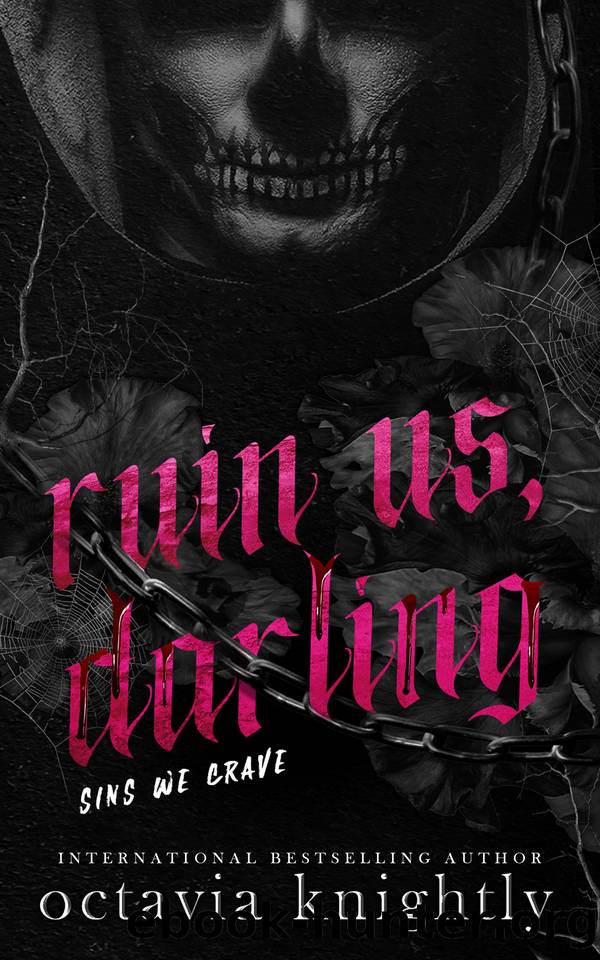Ruin us, Darling (A Masked Men, Why Choose, Novella) (Sins We Crave) by Octavia Knightly