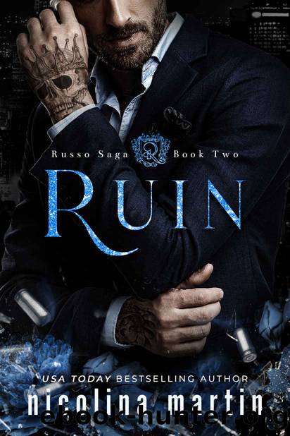 Ruin: A Dark Mafia Romance (Russo Saga Book 2) by Nicolina Martin