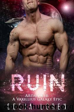 Ruin: Ardan K'ir: A Vaxillius Galaxy Epic Romance by Celia Loren