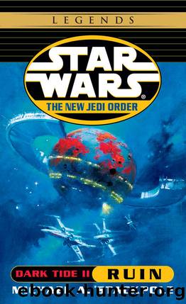 Ruin: Star Wars Legends: Dark Tide, Book II (Star Wars: The New Jedi Order 3) by Michael A. Stackpole