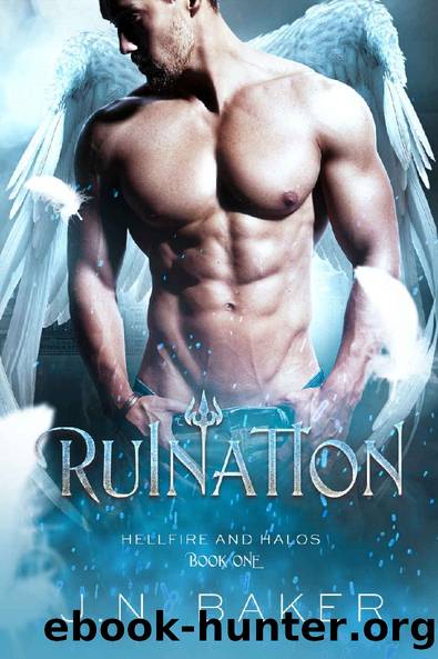 Ruination (Hellfire and Halos, Book 1) by J.N. Baker