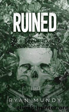 Ruined (The Deranged Book 2) by Ryan Mundy