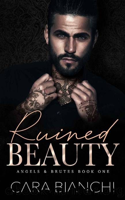 Ruined Beauty: An arranged marriage, enemies-to-lovers mafia romance (Angels & Brutes Book 1) by Cara Bianchi