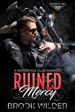 Ruined Mercy: A Motorcycle Club Romance (Rough Jesters MC Book 4) by Brook Wilder