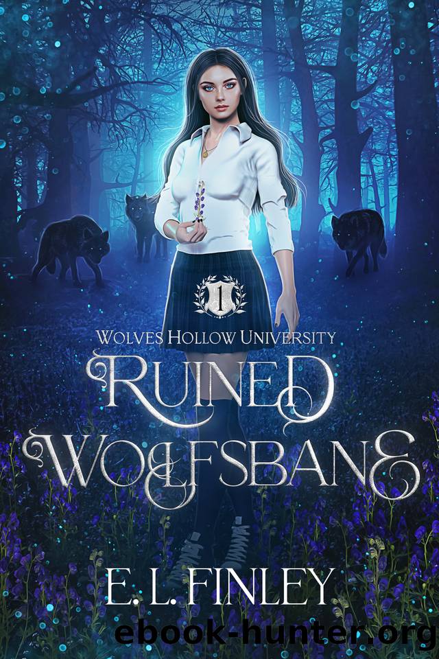 Ruined Wolfsbane (Wolves Hollow University Book 1) by E. L. Finley
