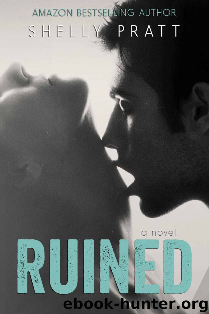 Ruined by Shelly Pratt