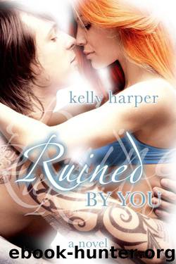 Ruined by You by Kelly Harper