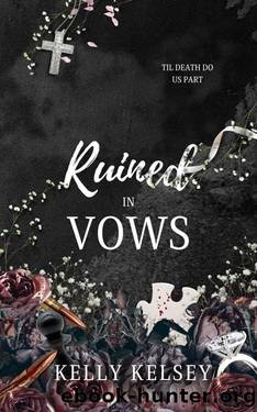 Ruined in Vows (Marchetti Family Series Book 3) by Kelly Kelsey