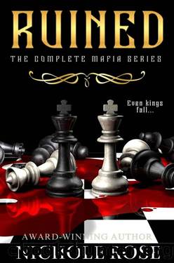 Ruined: The Complete Mafia Series by Nichole Rose