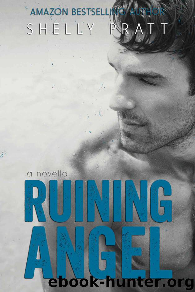 Ruining Angel by Shelly Pratt