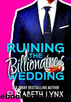 Ruining the Billionaire's Wedding (Blue Ridge Mountain Billionaires) by Elizabeth Lynx