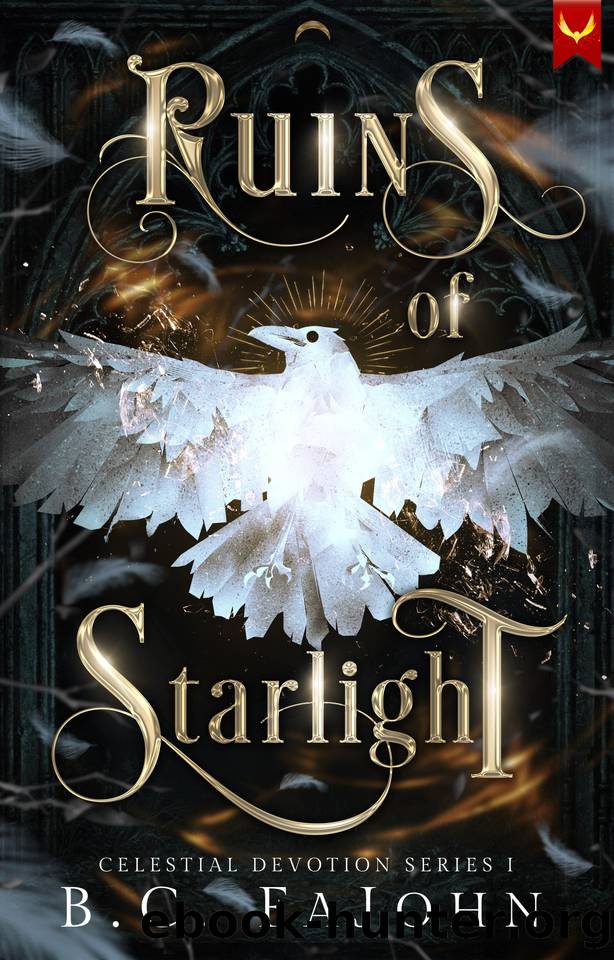 Ruins of Starlight: A Fantasy Romance Novel (Celestial Devotion Book 1) by B.C. FaJohn