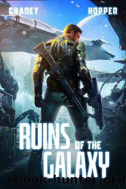 Ruins of the Galaxy by JN Chaney & Christopher Hopper