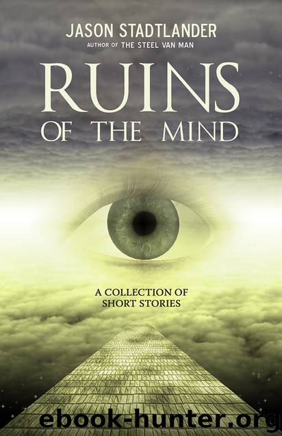 Ruins of the Mind by Jason Stadtlander