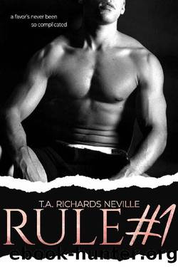 Rule #1 by T.A. Richards Neville