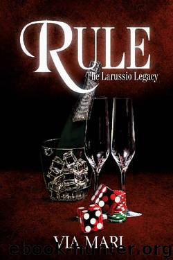 Rule (The Larussio Legacy Book 1) by Via Mari
