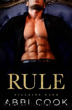 Rule (Villains Club Book 1) by Abbi Cook