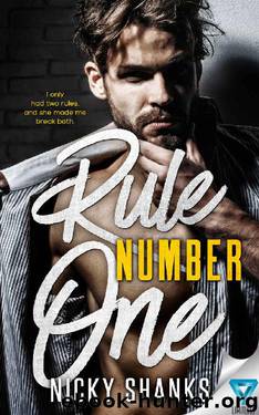 Rule Number One (Rule Breakers Book 1) by Nicky Shanks