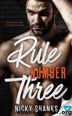 Rule Number Three (Rule Breakers Book 3) by Nicky Shanks