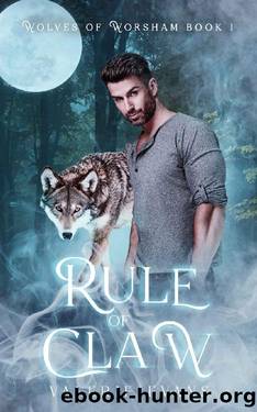 Rule of Claw: Wolves of Worsham #1 by Valerie Evans