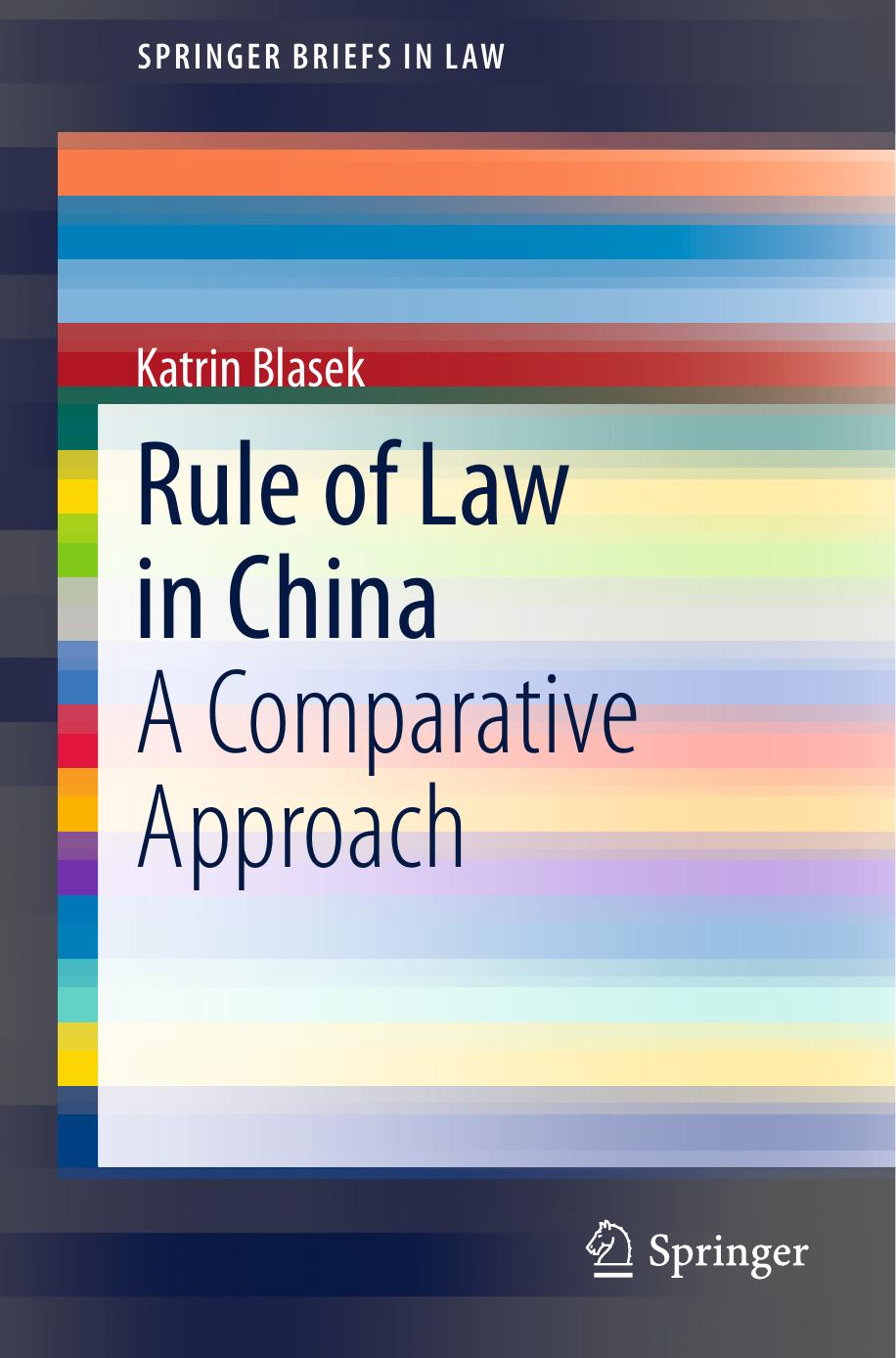 Rule of Law in China: A Comparative Approach by Katrin Blasek (auth.)