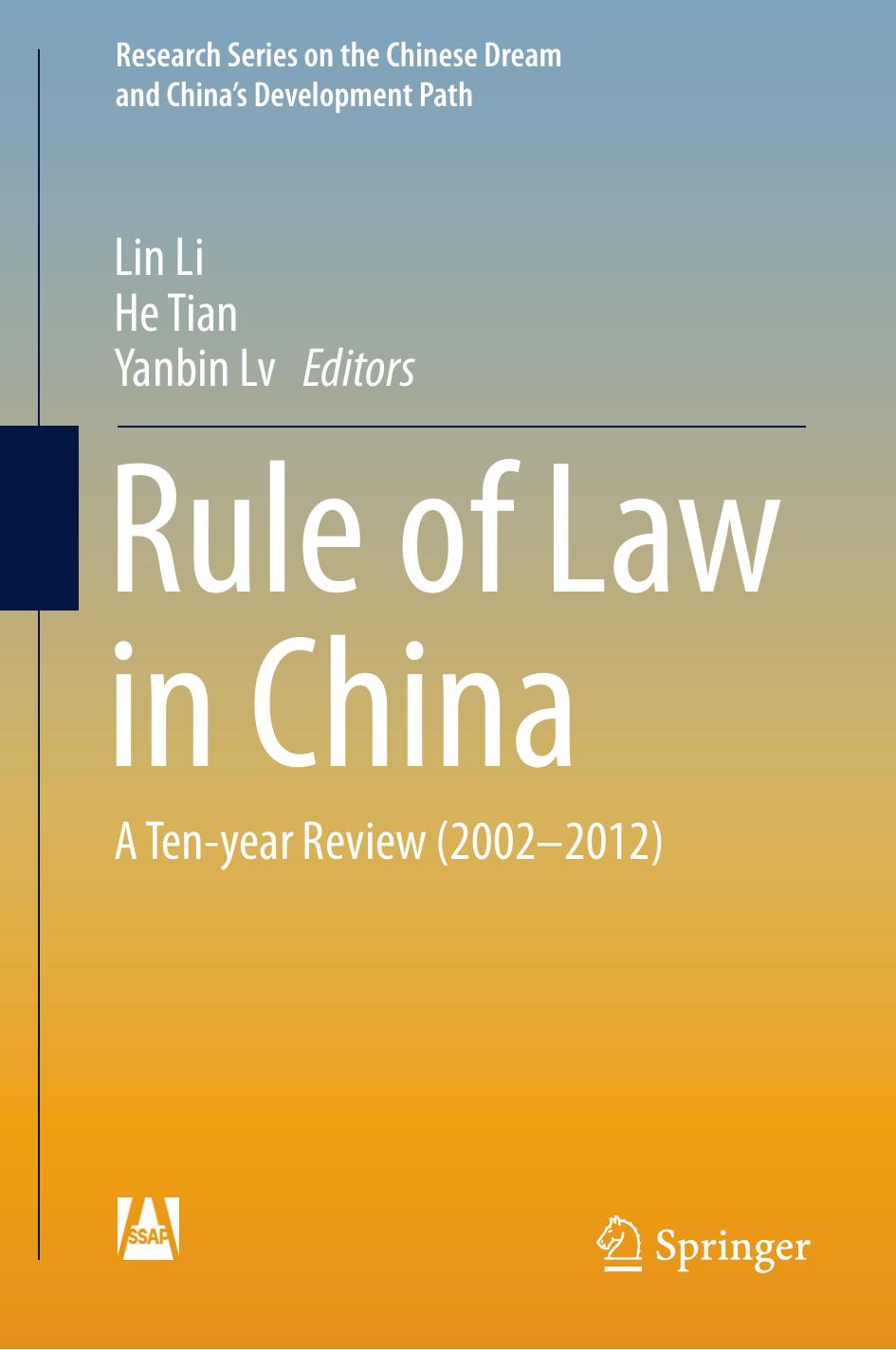 Rule of Law in China: A Ten-year Review (2002-2012) by Lin Li He Tian Yanbin Lv