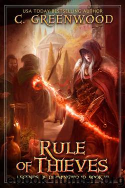 Rule of Thieves (Legends of Dimmingwood Book 6) by C. Greenwood