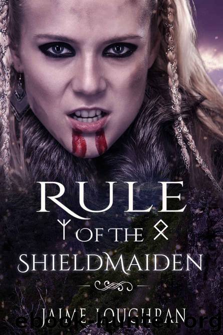 Rule of the Shieldmaiden by Jaime Loughran