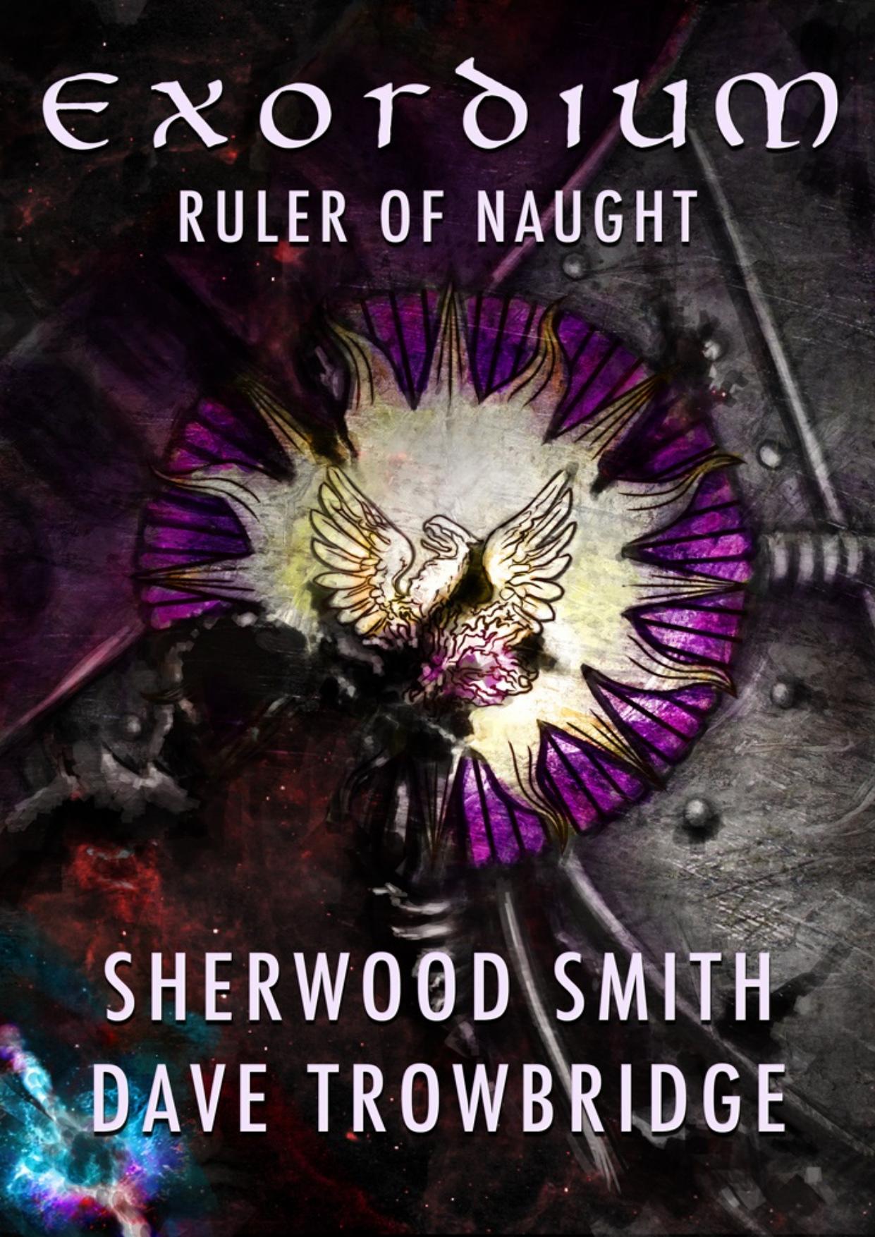 Ruler of Naught by Sherwood Smith & Dave Trowbridge