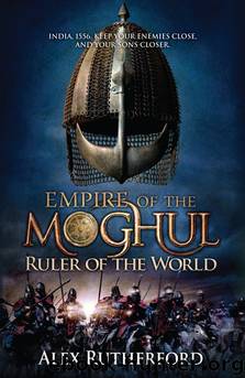 Ruler of the World by Alex Rutherford