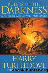 Rulers of the Darkness (ÑÐ²Ð²-4) by Harry Turtledove