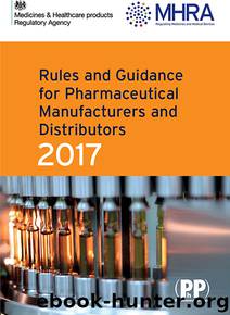 Rules and Guidance for Pharmaceutical Manufacturers and Distributors (Orange Guide) 2017 by Medicines & Healthcare Products Regulatory Agency;