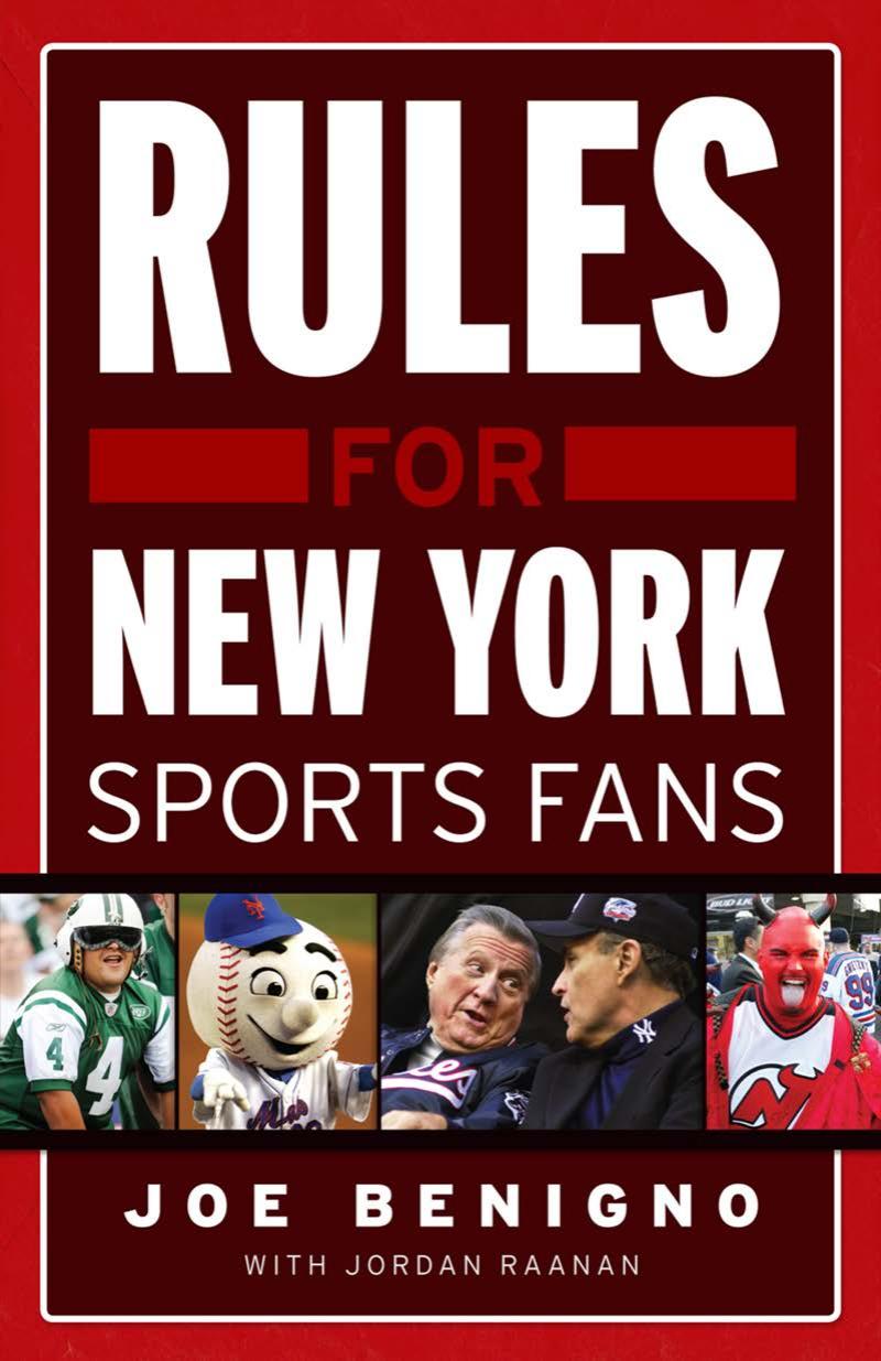 Rules for New York Sports Fans by Joe Benigno; Jordan Raanan