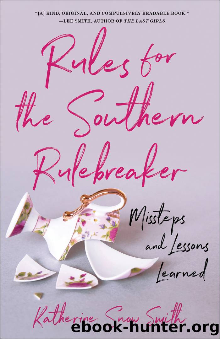 Rules for the Southern Rule Breaker by Katherine Snow Smith
