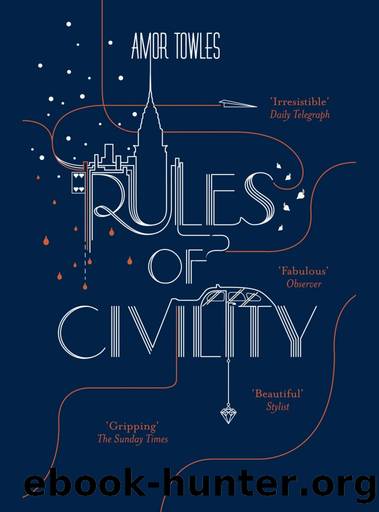 Rules of Civility: A Novel by Amor Towles