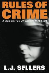 Rules of Crime (2013) by Sellers L. J