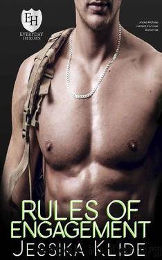 Rules of Engagement: An Everyday Heroes World Book (The Everyday Heroes World) by Jessika Klide & KB Worlds
