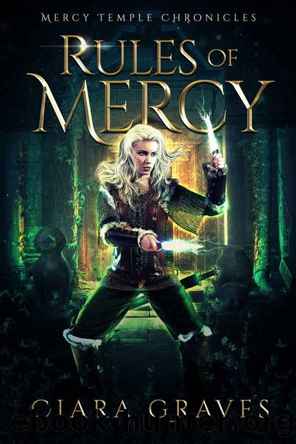 Rules of Mercy (Mercy Temple Chronicles Book 2) by Ciara Graves